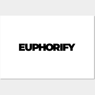 Feel the Euphoria with Euphorify - The Ultimate Destination for Happiness Posters and Art